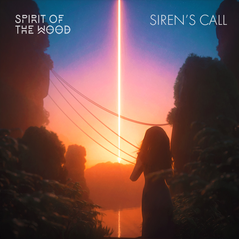 Spirit of the Wood - Siren's Call - Single Artwork